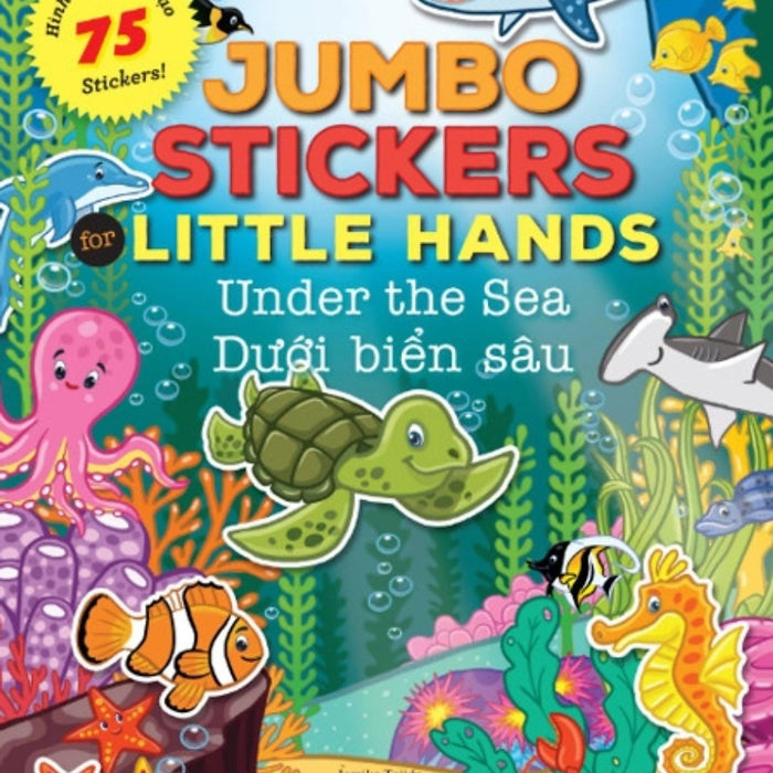 Jumbo Stickers For Little Hands - Dưới Biển Sâu - 75 Stickers! (Nd)