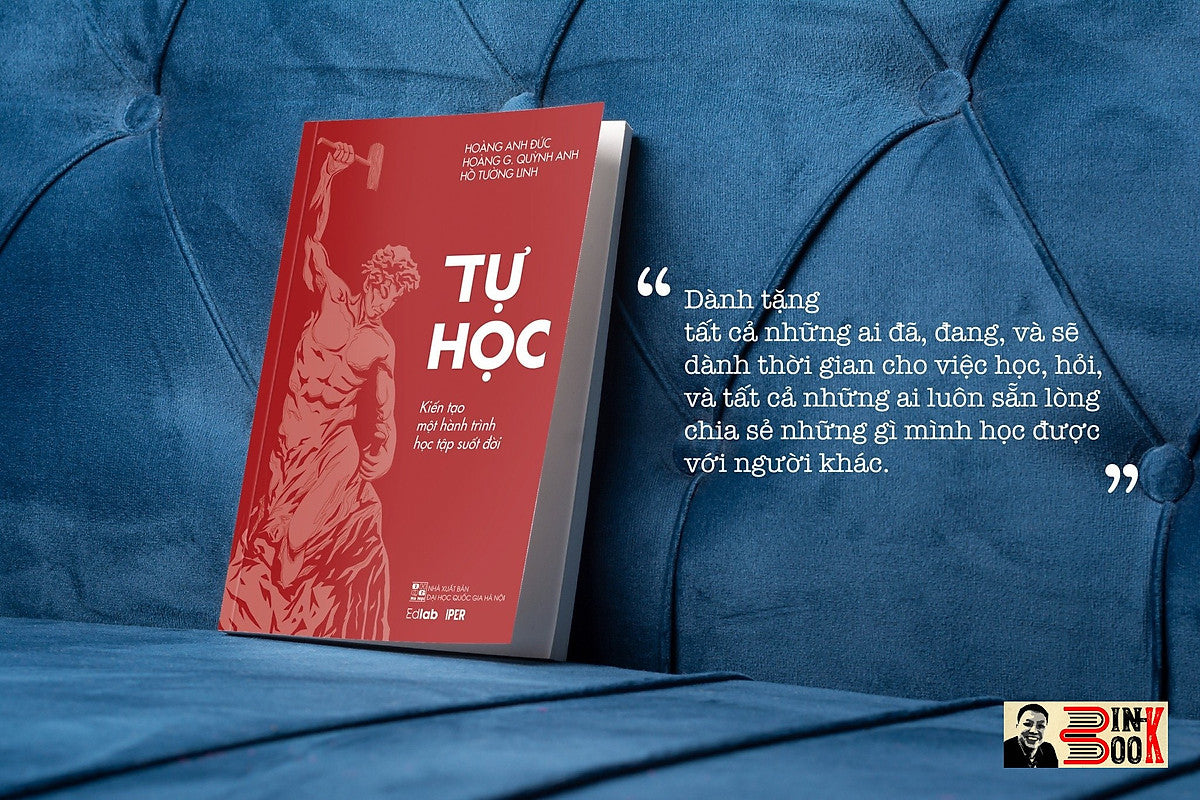 Tự Học: Kiến Tạo Một Hành Trình Học Tập Suốt Đời – Hoàng Anh Đức, Hoàng Giang Quỳnh Anh, Hồ Tường Linh – Quảng Văn – Nxb Đại Học Quốc Gia Hà Nội (Bìa Mềm)