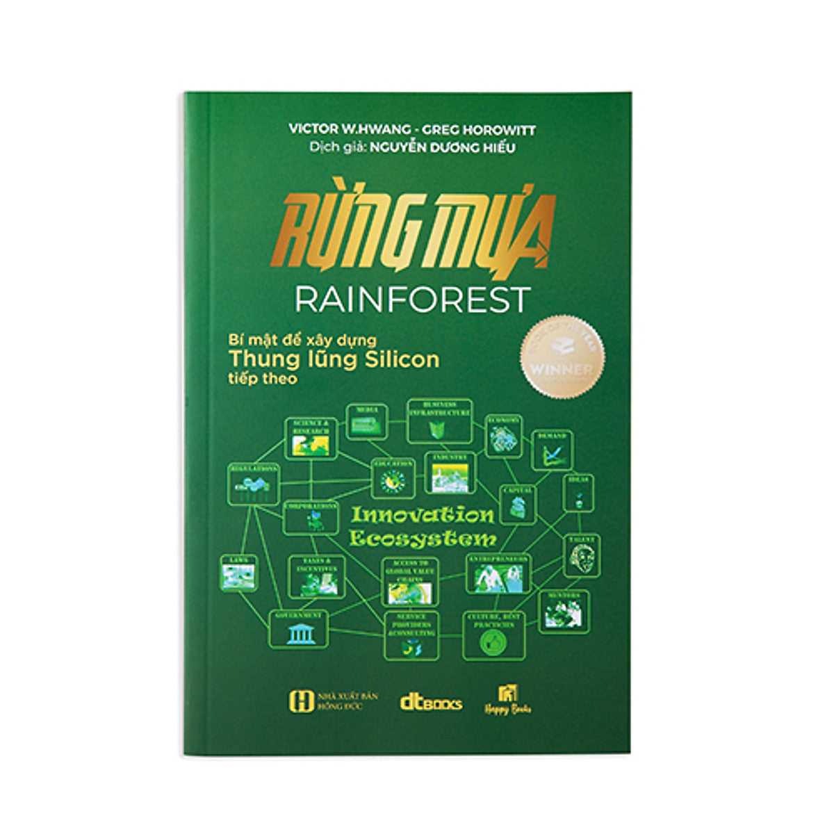 Rừng Mưa - Bí Mật Xây Dựng Văn Hóa Hệ Sinh Thái Khởi Nghiệp Đổi Mới Sáng Tạo (Tái Bản 2023)