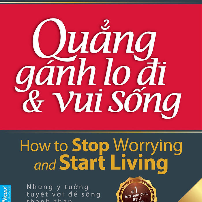 Quẳng Gánh Lo Đi Và Vui Sống - Bìa Mềm_Fn