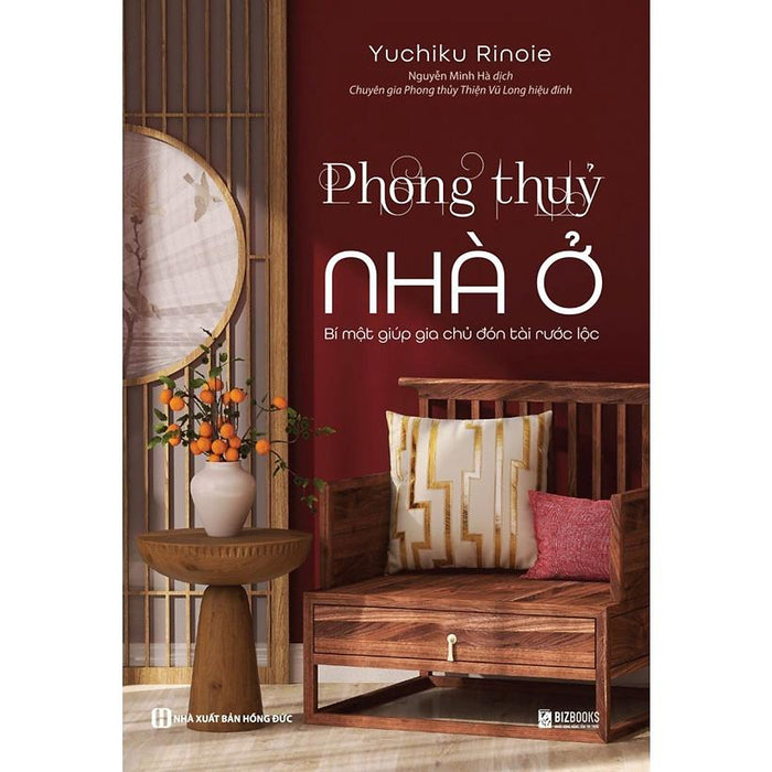 Sách Phong Thủy Nhà Ở - Bí Mật Giúp Gia Chủ Đón Tài Rước Lộc - Kinh Thánh Về Phong Thủy Nội Thất - Bizbooks - Bản Quyền