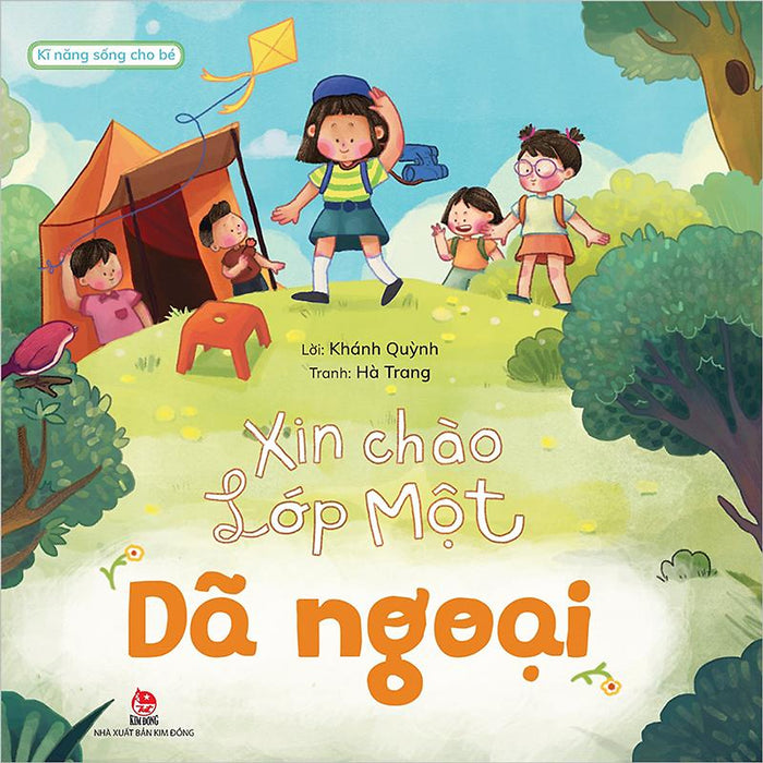 Kim Đồng - Xin Chào Lớp Một - Dã Ngoại (Kĩ Năng Sống Cho Bé)