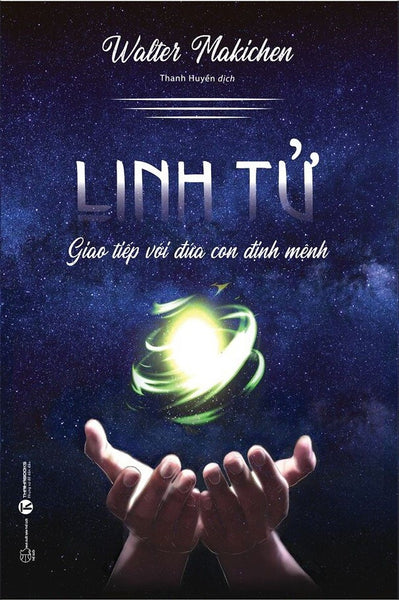 Linh Tử – Giao Tiếp Với Đứa Con Định Mệnh