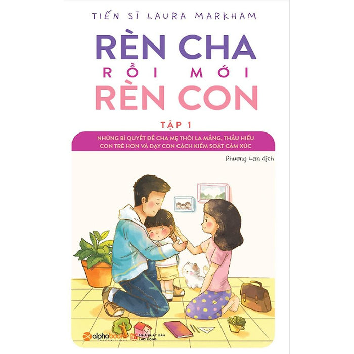 Sách Rèn Cha Rồi Mới Rèn Con T1 - Alphabooks - Bản Quyền