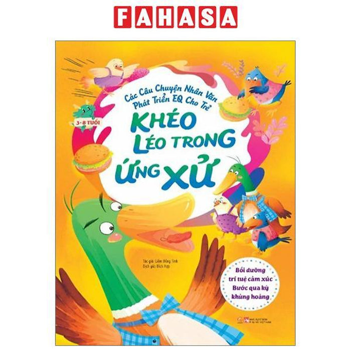 Các Câu Chuyện Nhân Văn Phát Triển Eq Cho Trẻ - Khéo Léo Trong Ứng Xử