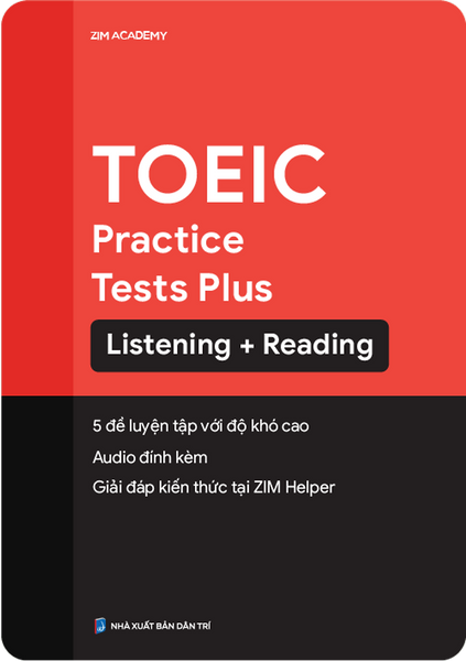 Sách Toeic Practice Tests Plus - Tuyển Tập Đề Thi Toeic Cập Nhật Theo Xu Hướng Ra Đề Mới Nhất