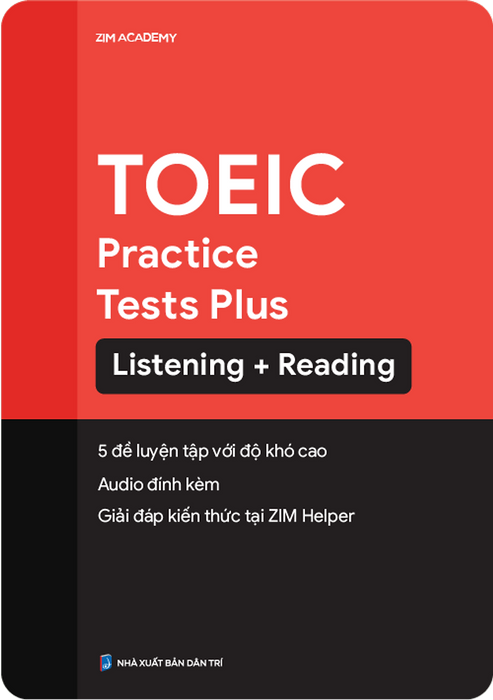 Sách Toeic Practice Tests Plus - Tuyển Tập Đề Thi Toeic Cập Nhật Theo Xu Hướng Ra Đề Mới Nhất