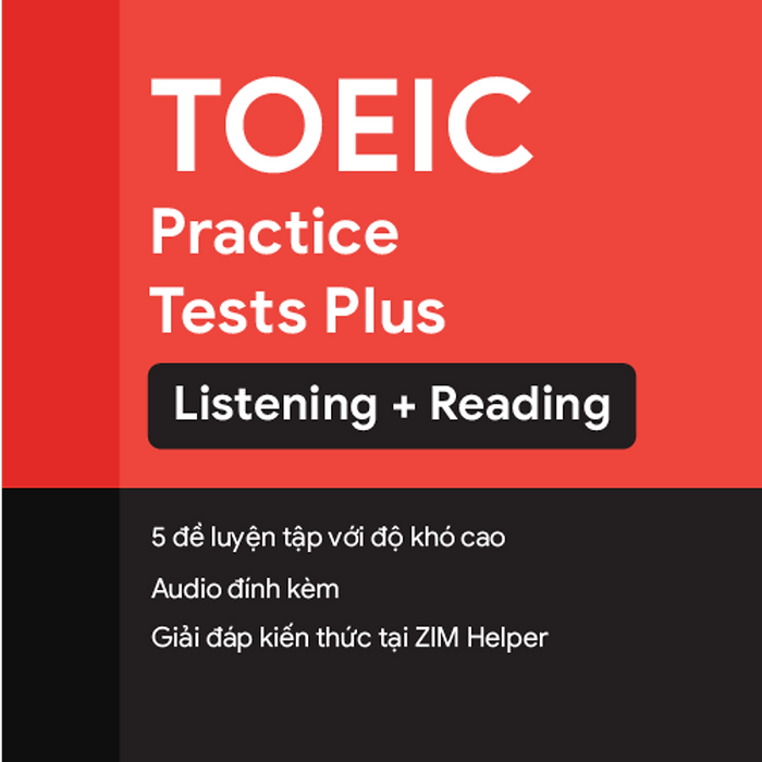 Sách Toeic Practice Tests Plus - Tuyển Tập Đề Thi Toeic Cập Nhật Theo Xu Hướng Ra Đề Mới Nhất