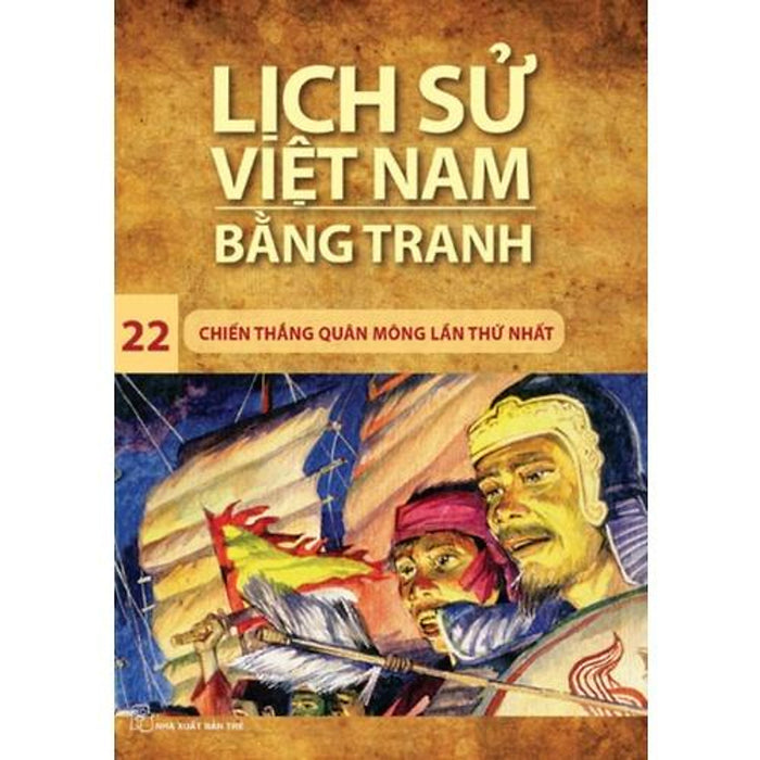 Chiến Thắng Mông Nguyên Lần Thứ Nhất(Lsvn Bằng Tranh 22-Mỏng) - Bản Quyền