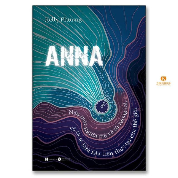 Anna – Nếu Một Người Trở Về Từ Tương Lai, Cô Ta Sẽ Làm Xáo Trộn Thực Tại Của Thế Giới - Bản Quyền