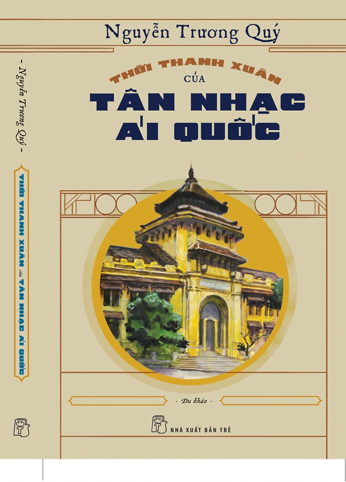 Thời Thanh Xuân Của Tân Nhạc Ái Quốc _Tre
