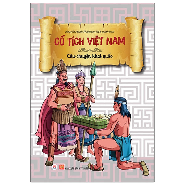 Sách Hay Dành Cho Thiếu Nhi-Cổ Tích Việt Nam - Câu Chuyện Khai Quốc (Tái Bản 2020)