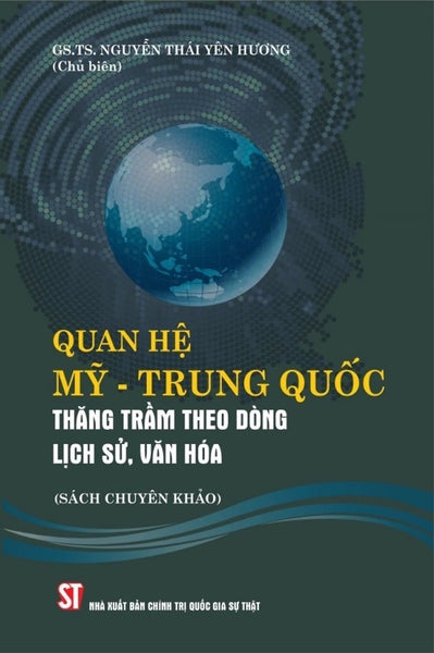 Sách Quan Hệ Mỹ - Trung Quốc Thăng Trầm Theo Dòng Lịch Sử, Văn Hóa