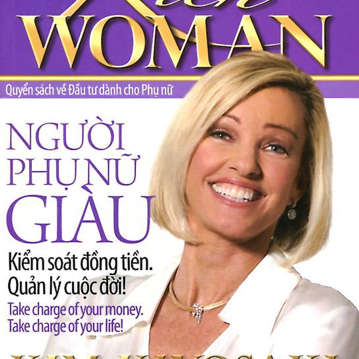 Sách Quyển Sách Về Đầu Tư Dành Cho Phụ Nữ - Người Phụ Nữ Giàu - Kiểm Soát Đồng Tiền. Quản Lý Cuộc Đời!
