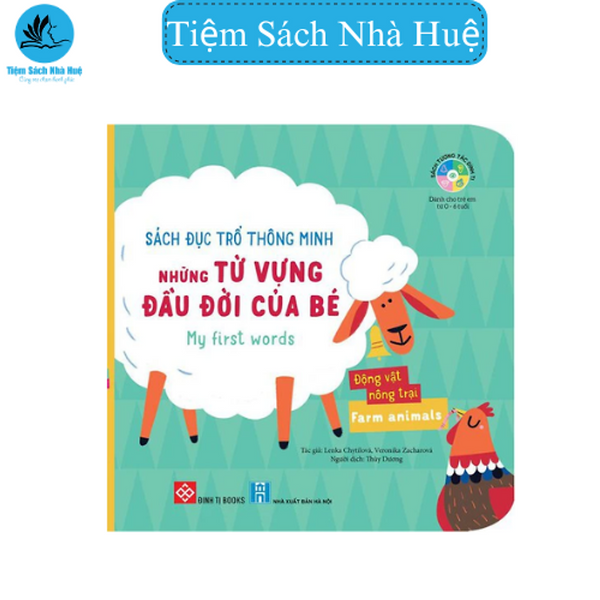 Sách Đục Trổ Thông Minh - Những Từ Vựng Đầu Đời Của Bé - Động Vật Nông Trại - Dành Cho Bé Từ 0-6 Tuổi -Đinh Tị