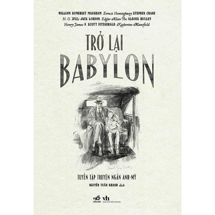 Trở Lại Babylon: Tuyển Tập Truyện Ngắn Anh - Mỹ (Nhã Nam) - Bản Quyền