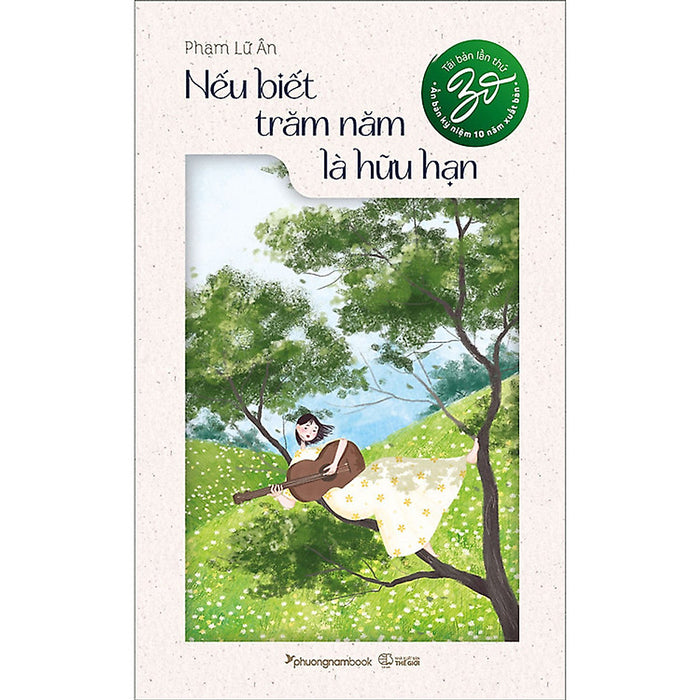 Nếu Biết Trăm Năm Là Hữu Hạn (Tái Bản) - Phương Nam