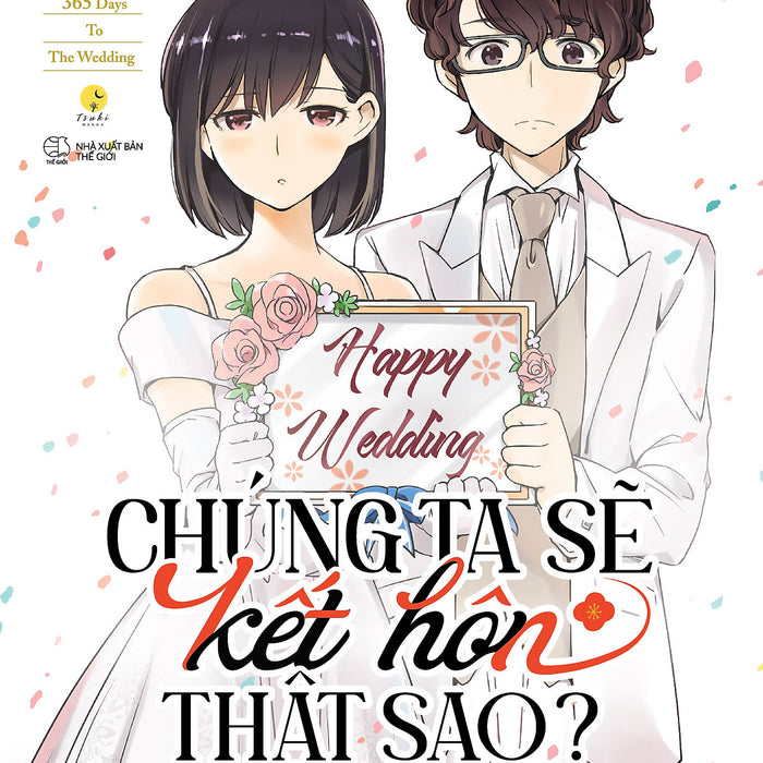 Chúng Ta Sẽ Kết Hôn Thật Sao? - 365 Days To The Wedding - Tập 1