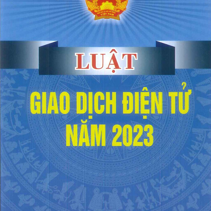 Luật Giao Dịch Điện Tử Năm 2023