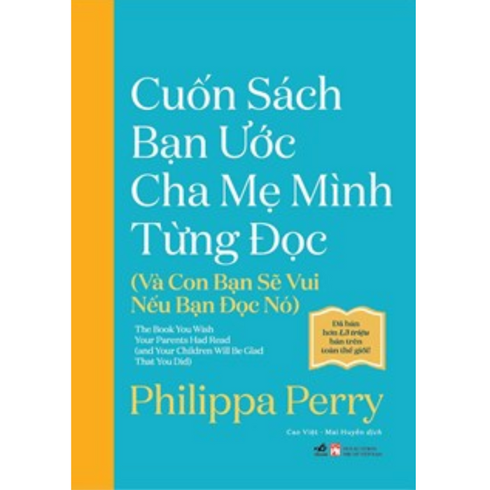 Cuốn Sách Bạn Ước Cha Mẹ Mình Từng Đọc (Và Con Bạn Sẽ Vui Nếu Bạn Đọc Nó)