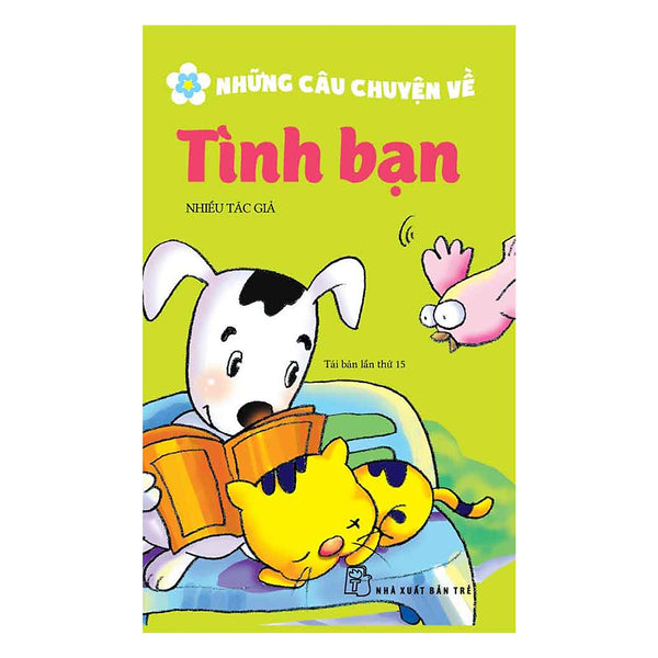 Những Câu Chuyện Về Tình Bạn (Tái Bản)