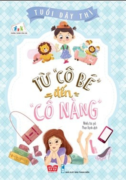 Tuổi Dậy Thì - Từ “Cô Bé" Đến "Cô Nàng"