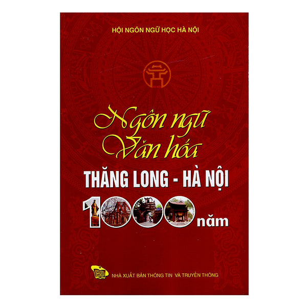 Ngôn Ngữ Văn Hóa Thăng Long - Hà Nội 1000 Năm