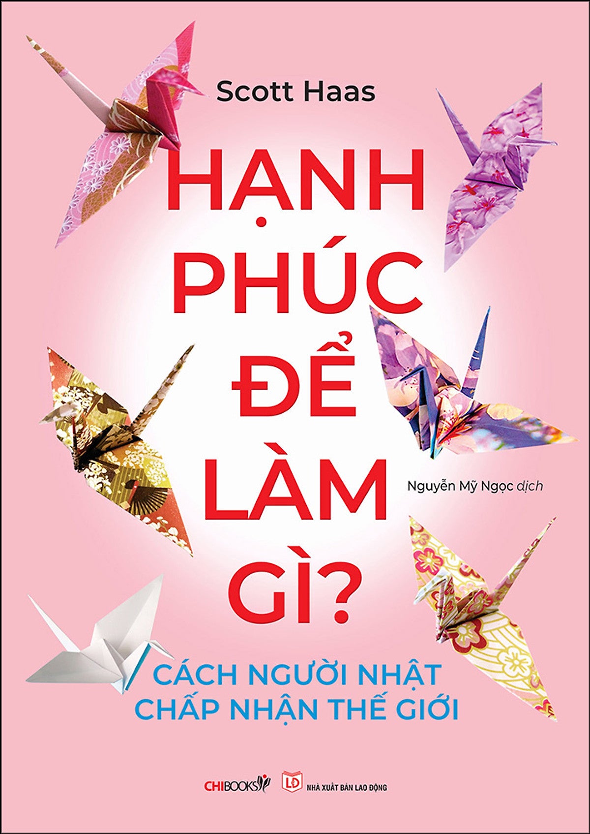 Hạnh Phúc Để Làm Gì? – Cách Người Nhật Chấp Nhận Thế Giới