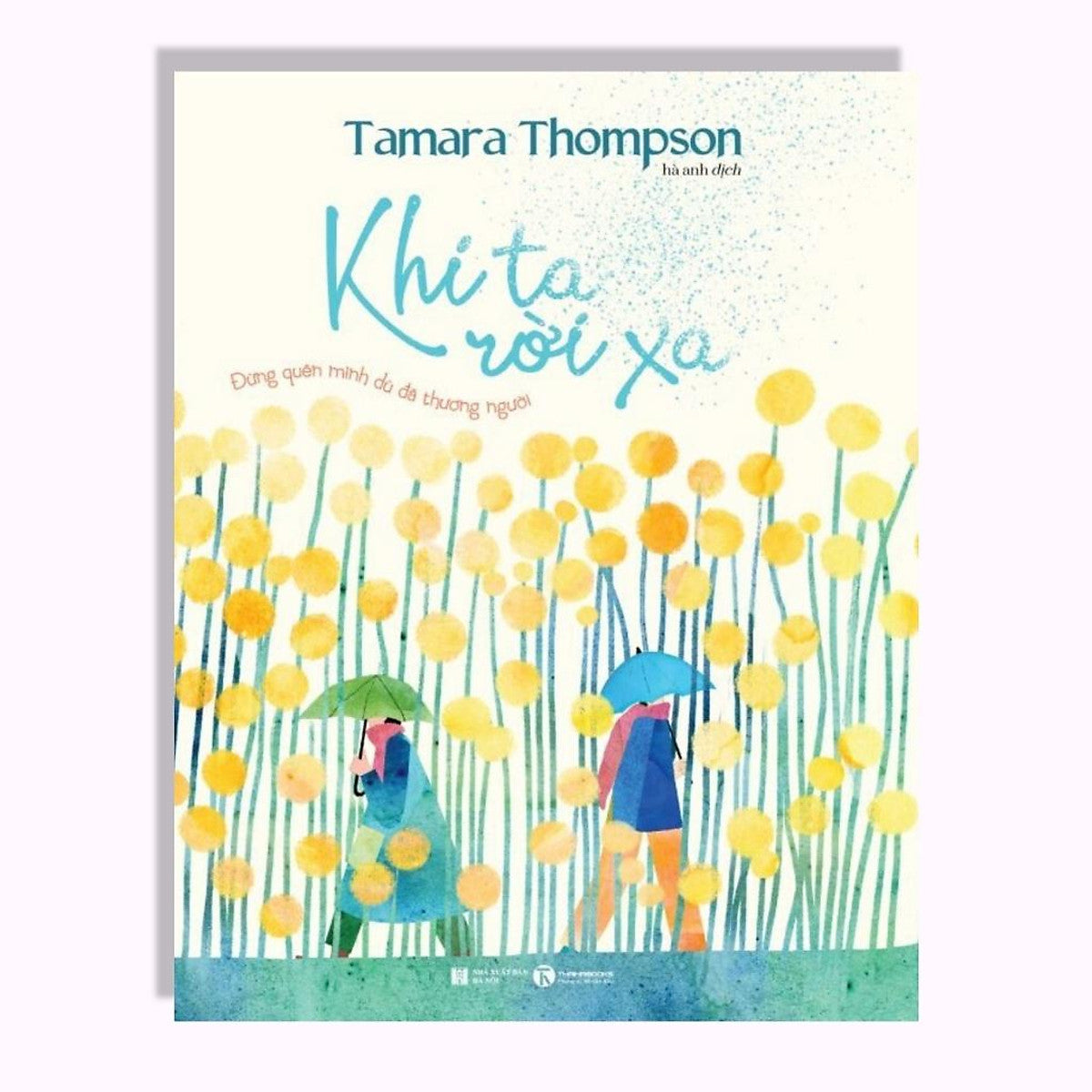 Khi Ta Rời Xa - Đừng Quên Mình Dú Đã Thương Người - Bản Quyền