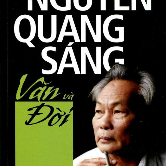 Sách Nguyễn Quang Sáng - Văn Và Đời