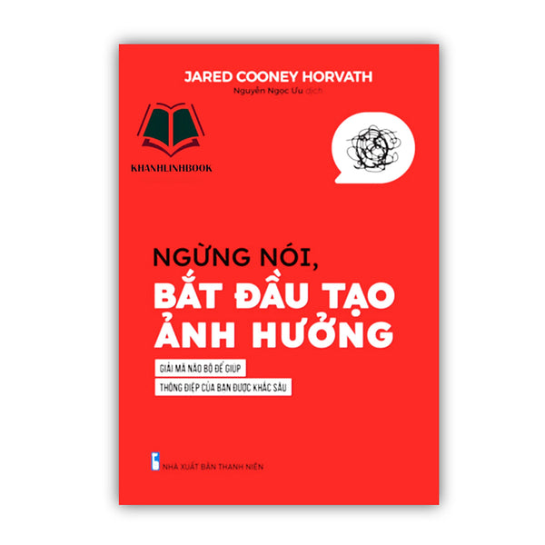 Sách - Ngừng Nói Bắt Đầu Tạo Ảnh Hưởng