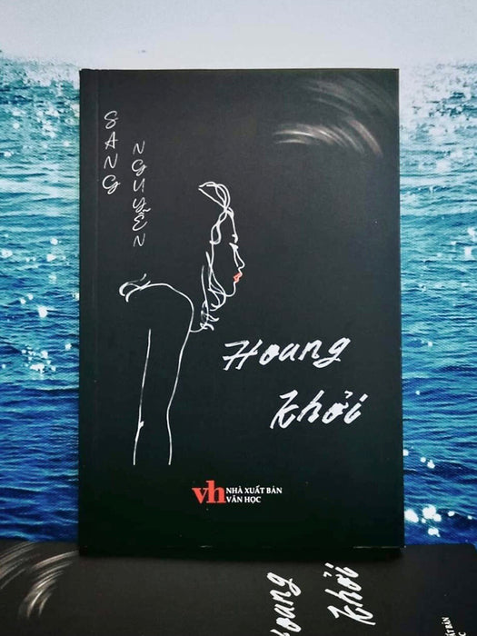 (Tập Truyện Ngắn) Hoang Khởi - Sang Nguyễn - (Bìa Mềm)