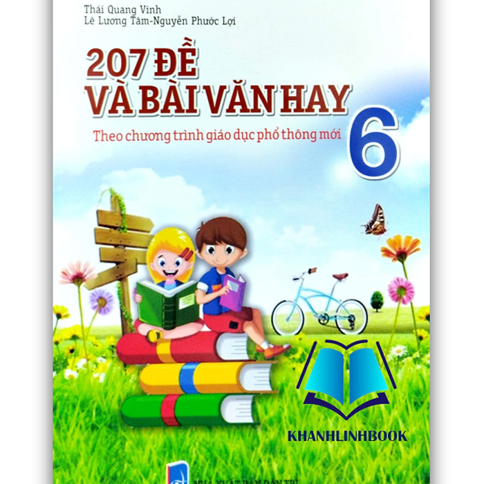 Sách - 207 Đề Và Bài Văn Hay 6 (Theo Chương Trình Giáo Dục Phổ Thông Mới)