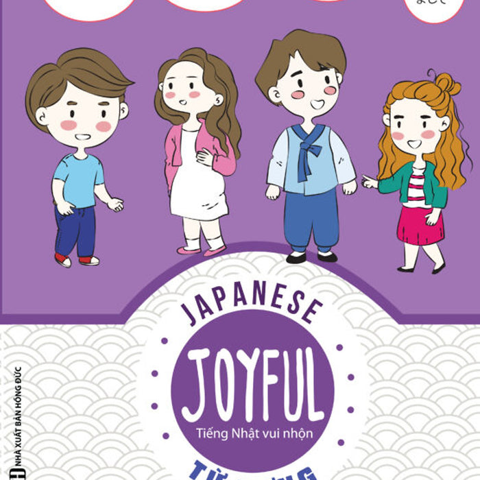 Joyful Japanese - Tiếng Nhật Vui Nhộn -Từ Vựng