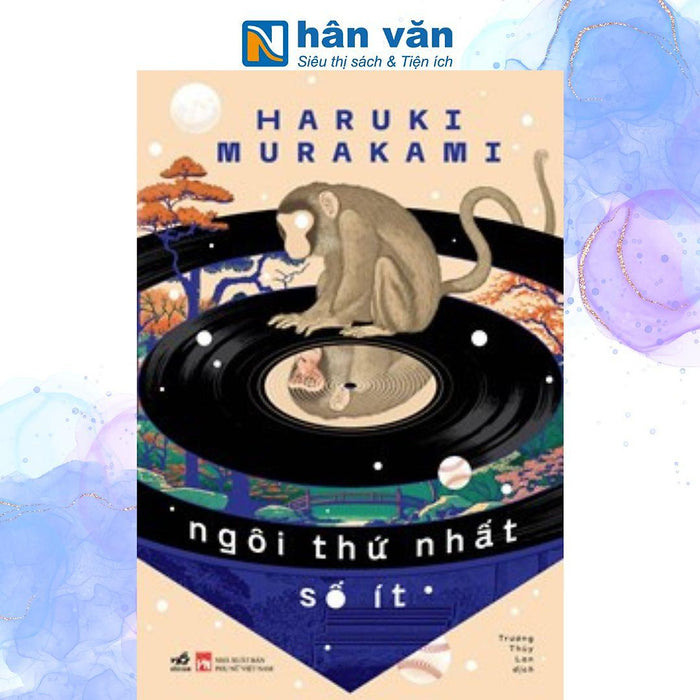 Ngôi Thứ Nhất Số Ít - Haruki Murakami