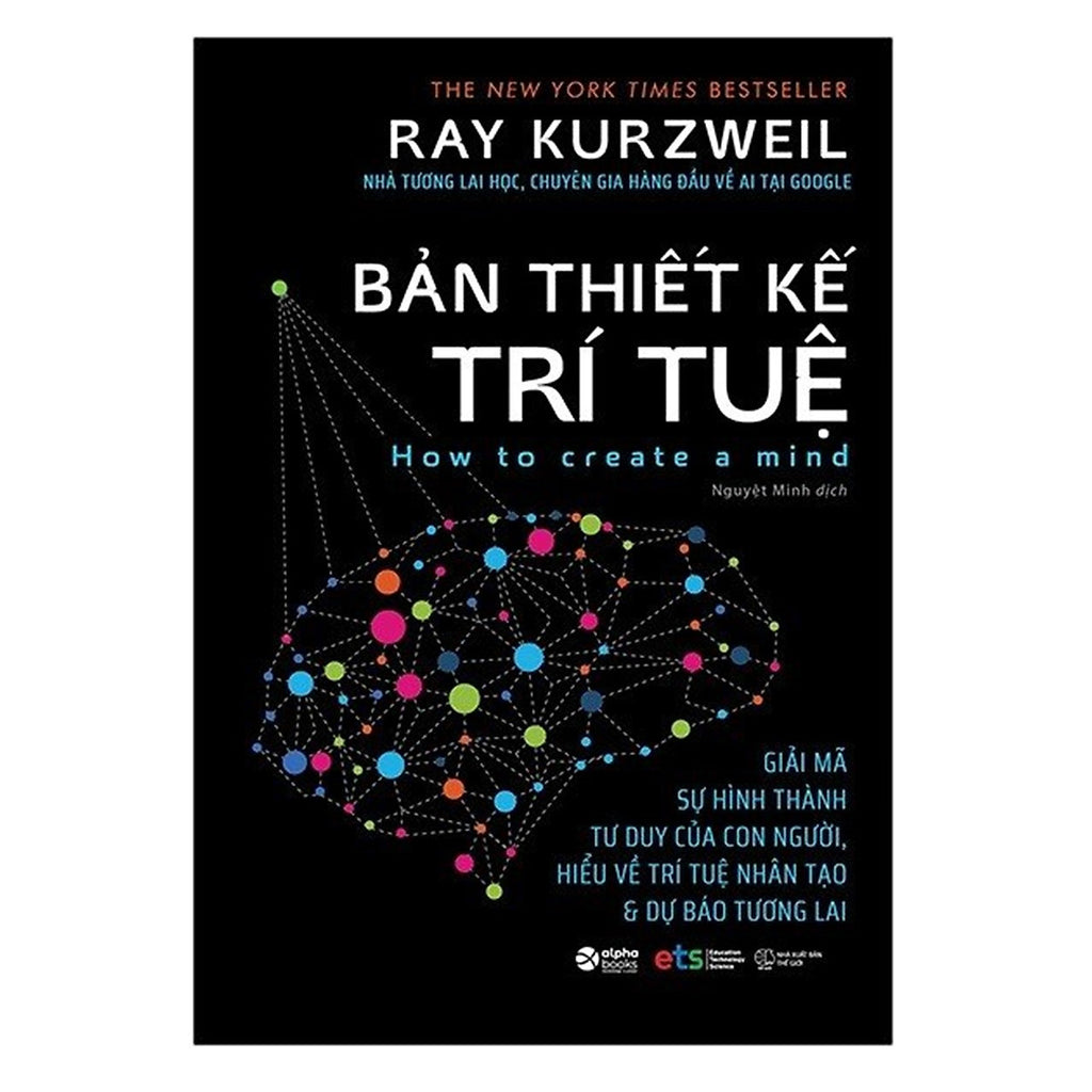 Bản Thiết Kế Trí Tuệ: How To Create A Mind – Sách Tiếng Việt