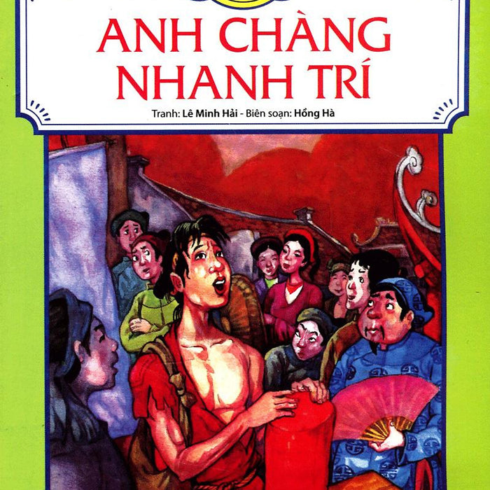 Tranh Truyện Dân Gian Việt Nam - Anh Chàng Nhanh Trí