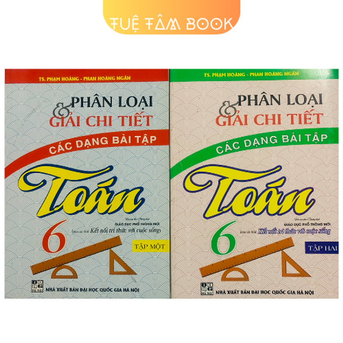 Sách - Phân Loại Và Giải Chi Tiết Các Dạng Bài Tập Toán 6 (Kết Nối Tri Thức Với Cuộc Sống)