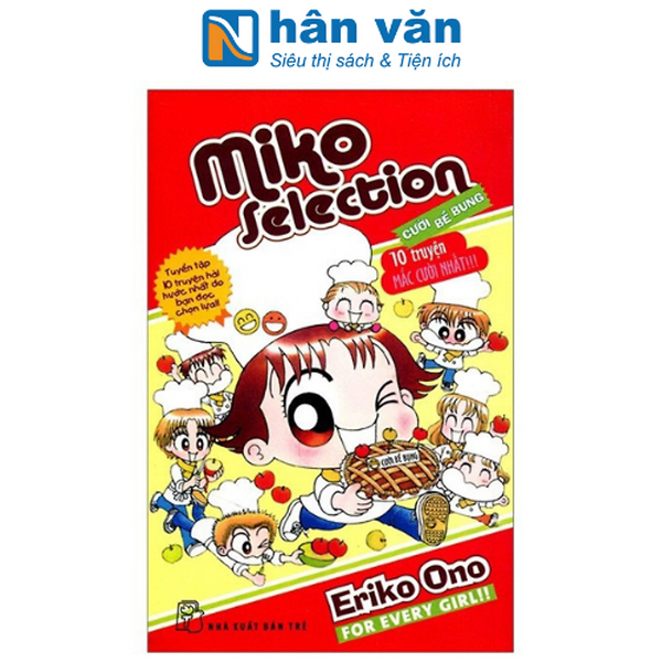 Miko Selection Cười Bể Bụng - 10 Truyện Mắc Cười Nhất