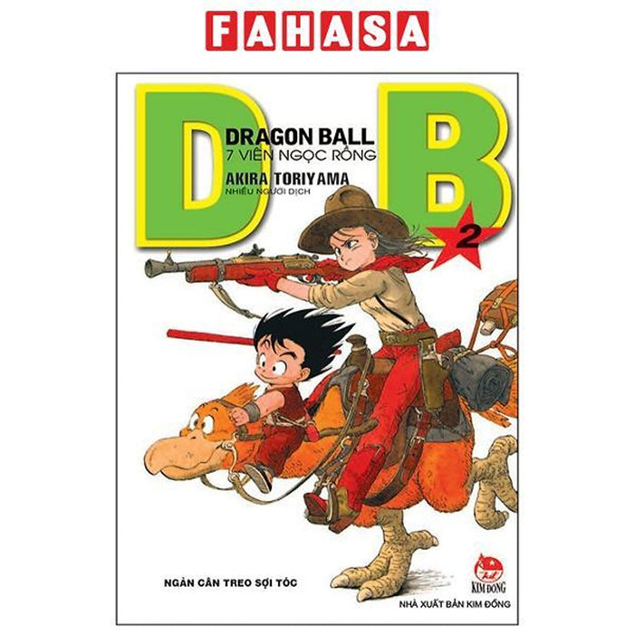 Dragon Ball - 7 Viên Ngọc Rồng - Tập 2: Ngàn Cân Treo Sợi Tóc (Tái Bản 2023)