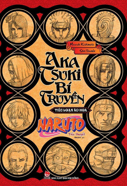 Tiểu Thuyết Naruto - Akatsuki Bí Truyền: Tiếu Loạn Ác Hoa