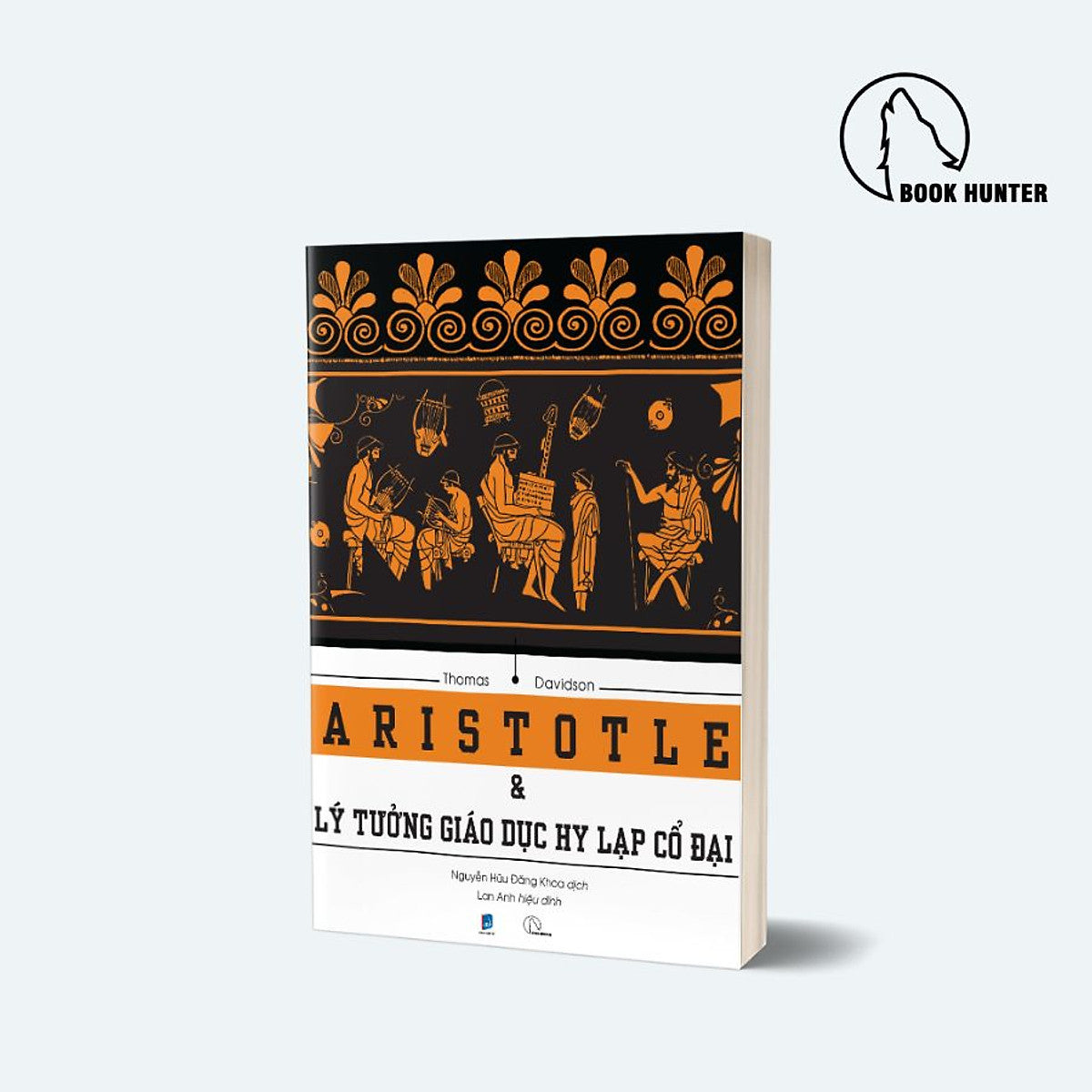 Aristotle & Lý Tưởng Giáo Dục Hy Lạp Cổ Đại - Thomas Davidson