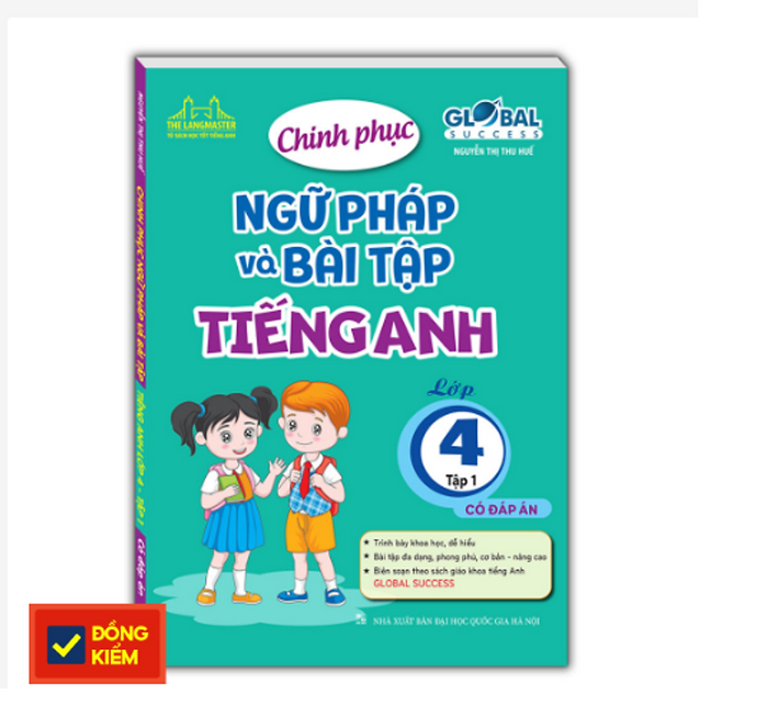 Global Success - Chinh Phục Ngữ Pháp Và Bài Tập Tiếng Anh Lớp 4 Tập 1 (Có Đáp Án)