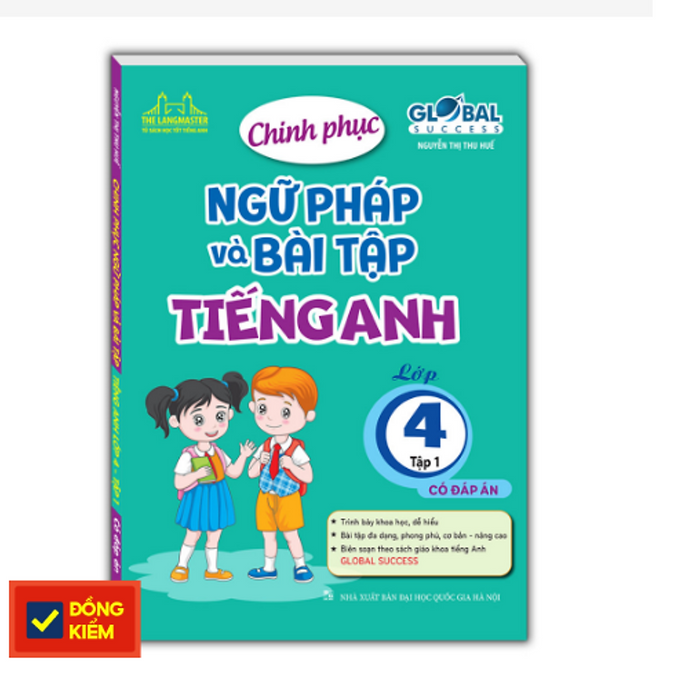 Global Success - Chinh Phục Ngữ Pháp Và Bài Tập Tiếng Anh Lớp 4 Tập 1 (Có Đáp Án)