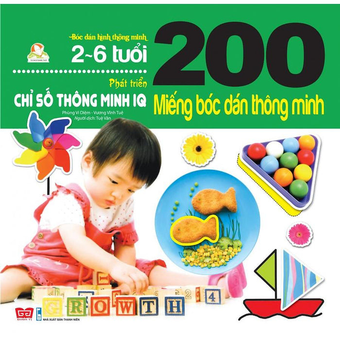 200 Miếng Bóc Dán Thông Minh - Phát Triển Chỉ Số Thông Minh Iq (2-6 Tuổi) - Tái Bản 2018