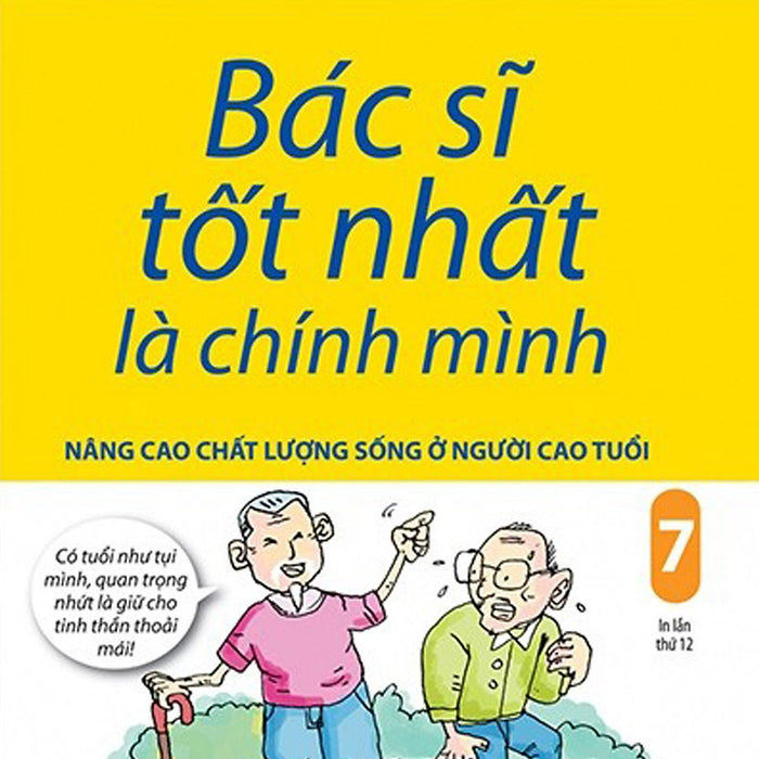 Bác Sĩ Tốt Nhất Là Chính Mình - Tập 7: Nâng Cao Chất Lượng Sống Ở Người Cao Tuổi _Tre