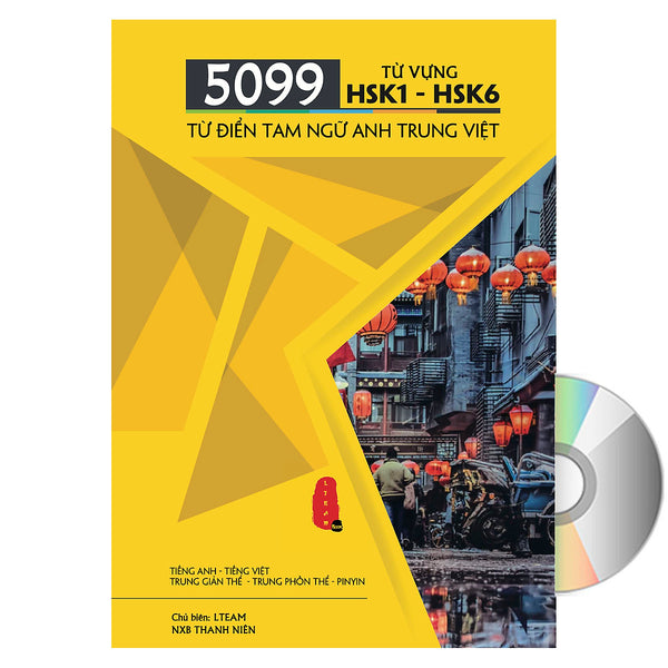 5099 Từ Vựng Hsk1 – Hsk6 Từ Điển Tam Ngữ Anh – Trung – Việt + Dvd Audio Tài Liệu