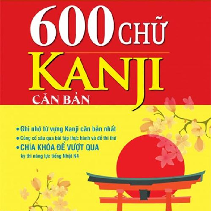 Sách Tự Học 600 Chữ Kanji Căn Bản