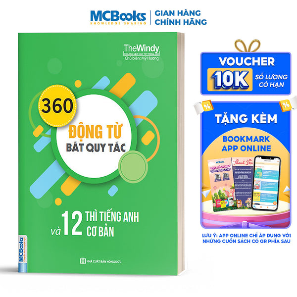 360 Động Từ Bất Quy Tắc Và 12 Thì Cơ Bản Trong Tiếng Anh (Khổ Nhỏ) ( Tải App Mcbooks Để Trải Nghiệm Hệ Sinh Thái Mcplatform Và Nhận Quà Tặng ) Tặng Thêm Bookmark