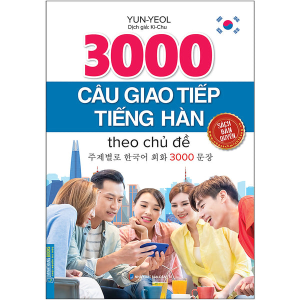 3000 Câu Giao Tiếp Tiếng Hàn Theo Chủ Đề (Sách Bản Quyền)